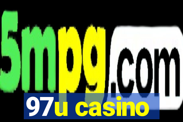 97u casino